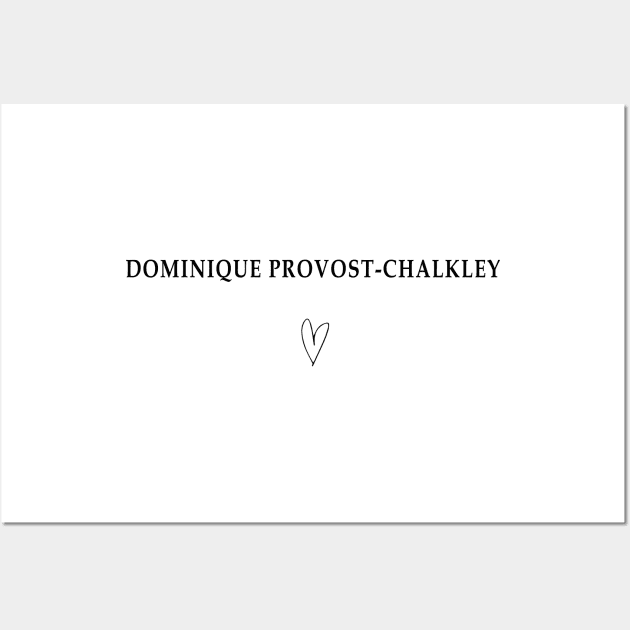 Dominique Provost-Chalkley Wall Art by BiancaEm